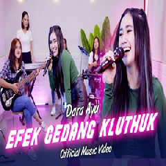 Download Lagu Dara Ayu - Efek Gedang Kluthuk Terbaru