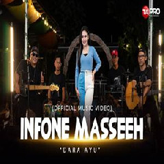 Download Mp3 Dara Ayu - Infone Masseeh (Yo Ndak Mampu Aku Dudu Spek Idamanmu Ska Koplo)