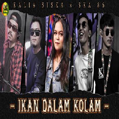 Kalia Siska - Dj Kentrung Ikan Dalam Kolam Feat Ska 86