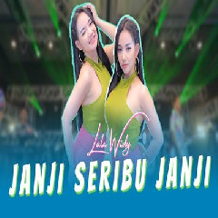 Download Mp3 Lala Widy - Janji Seribu Janji Versi Dangdut Koplo