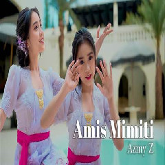 Download Mp3 Azmy Z - Amis Mimiti Ft Hiburan Beracun