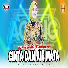 Download Mp3 Nazia Marwiana - Cinta Dan Air Mata Ft Ageng Music