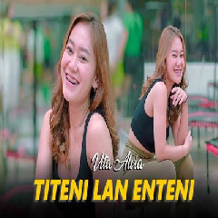 Download Mp3 Vita Alvia - Titeni Lan Enteni