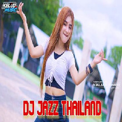 Download Mp3 Kelud Music - Dj Thailand Jazz Lagi Viral Tiktok