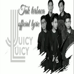 Juicy Luicy - Tak Terbaca