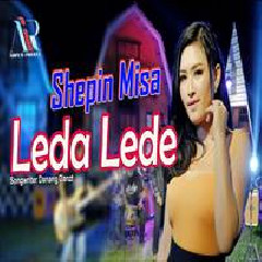 Download Mp3 Shepin Misa - Leda Lede