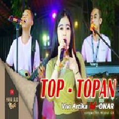 Download Mp3 Vivi Artika - Top Topan Feat Onar