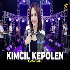 Download Mp3 Happy Asmara - Kimcil Kepolen Feat Om Sera